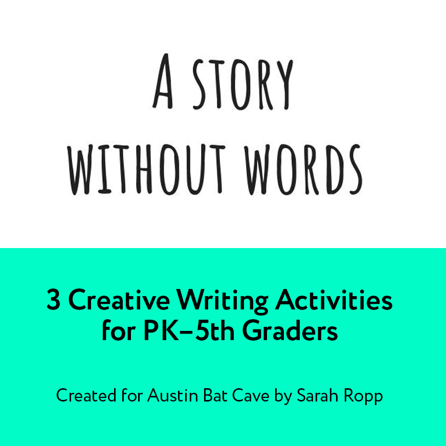 A Story Without Words Google slide presentation reading "3 Creative Writing Activities for PK-5th Graders." 